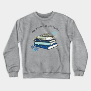 My Winter is all Booked Crewneck Sweatshirt